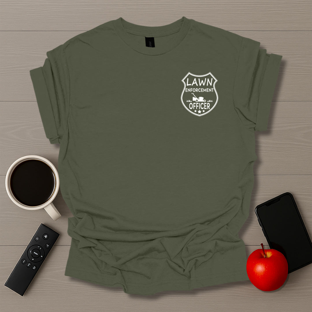 Lawn Enforcement Officer T-Shirt