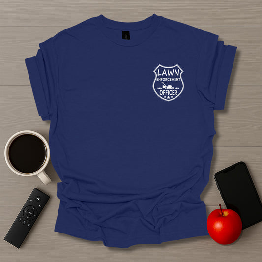 Lawn Enforcement Officer T-Shirt