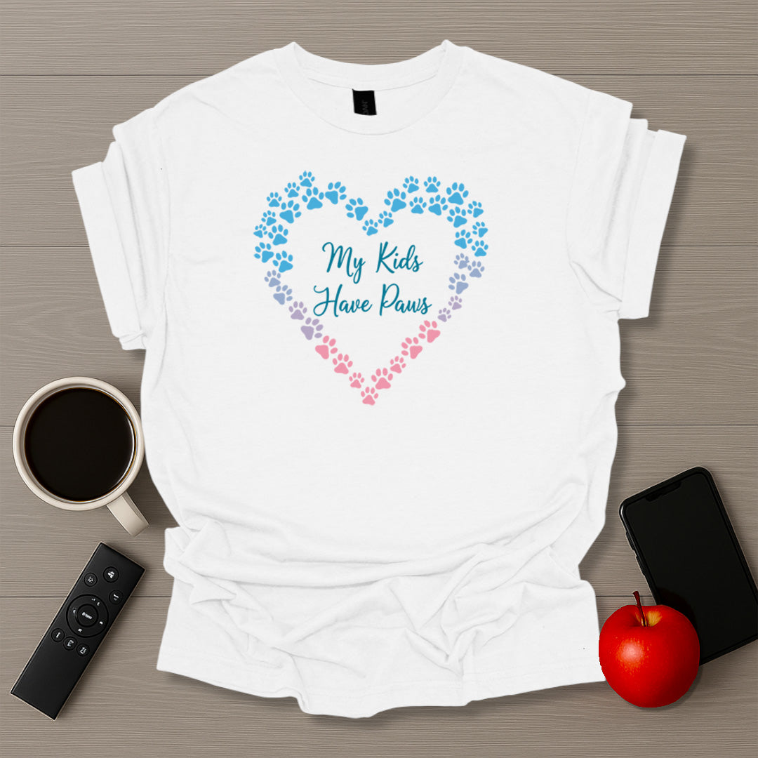 My Kids Have Paws T-Shirt