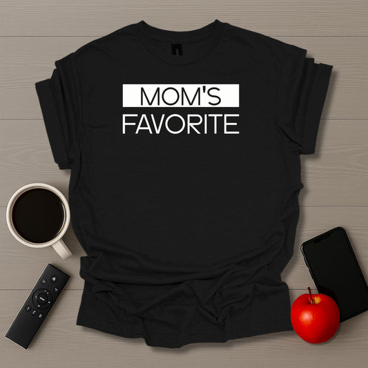 Moms Favorite T-Shirt