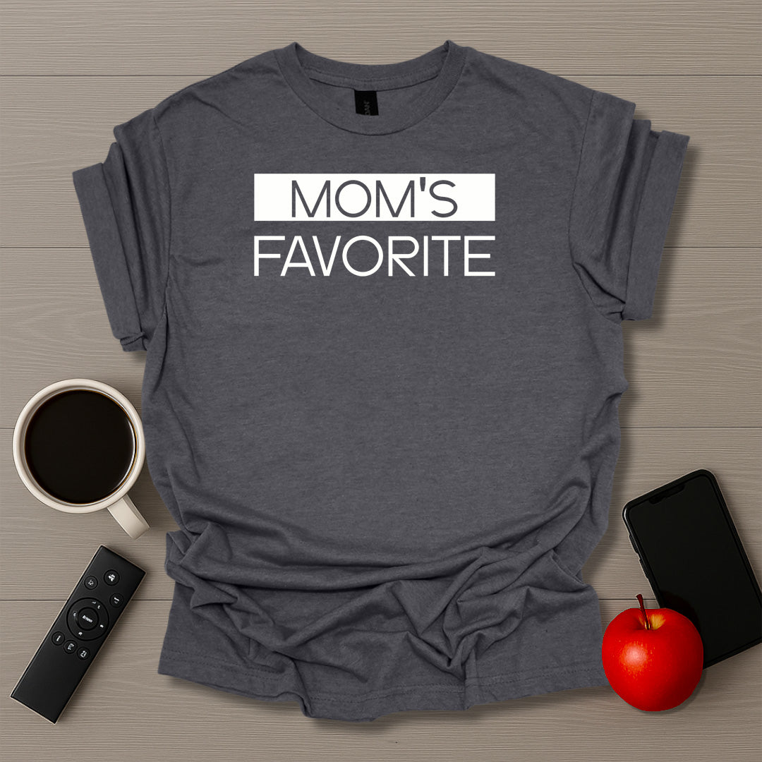 Moms Favorite T-Shirt