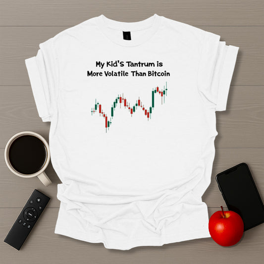 Tantrum More Volatile Than BTC T-Shirt