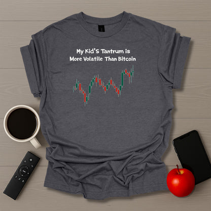 Tantrum More Volatile Than BTC T-Shirt